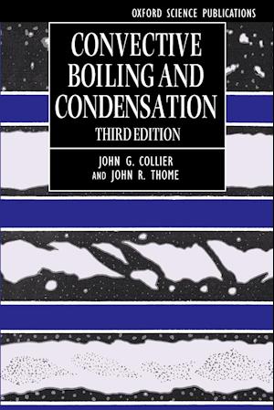 Convective Boiling and Condensation