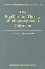 The Equilibrium Theory of Inhomogeneous Polymers