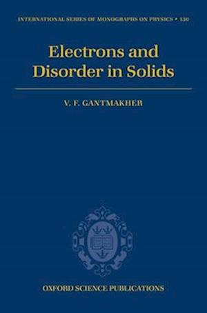 Electrons and Disorder in Solids