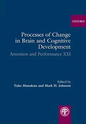 Processes of Change in Brain and Cognitive Development