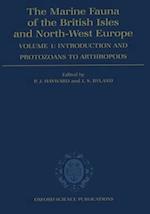 The Marine Fauna of the British Isles and North-West Europe: Volume I: Introduction and Protozoans to Arthropods