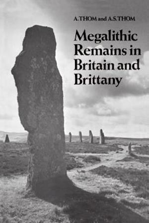 Megalithic Remains in Britain and Brittany