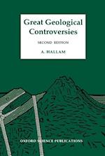 Great Geological Controversies