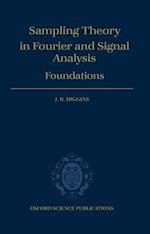 Sampling Theory in Fourier and Signal Analysis: Foundations