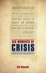 Six Moments of Crisis