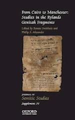 From Cairo to Manchester: Studies in the Rylands Genizah Fragments