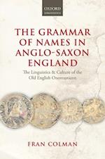 The Grammar of Names in Anglo-Saxon England