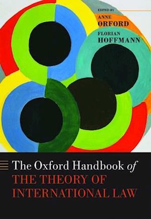 The Oxford Handbook of the Theory of International Law