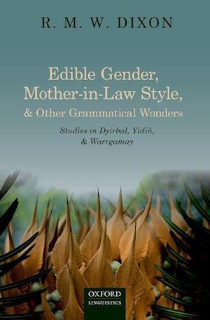 Edible Gender, Mother-in-Law Style, and Other Grammatical Wonders