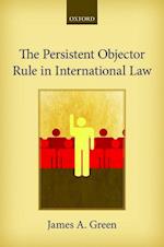 The Persistent Objector Rule in International Law