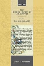 The Oxford History of Life-Writing: Volume 1. The Middle Ages