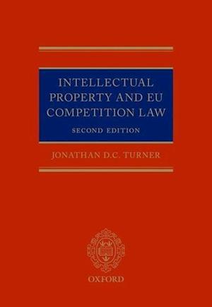 Intellectual Property and EU Competition Law