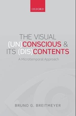 The Visual (Un)Conscious and Its (Dis)Contents