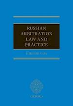 Russian Arbitration Law and Practice