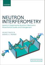 Neutron Interferometry