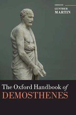 The Oxford Handbook of Demosthenes