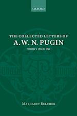 The Collected Letters of A. W. N. Pugin