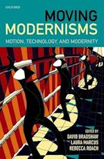 Moving Modernisms