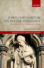 John Chrysostom on Divine Pedagogy