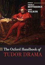 The Oxford Handbook of Tudor Drama