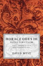 Horace Odes III Dulce Periculum