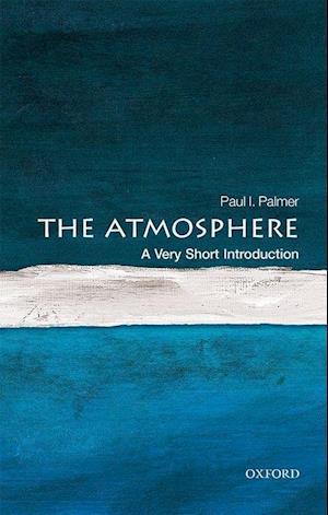 The Atmosphere: A Very Short Introduction