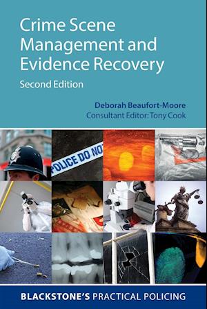 Crime Scene Management and Evidence Recovery