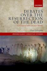 Debates over the Resurrection of the Dead