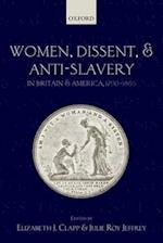 Women, Dissent, and Anti-Slavery in Britain and America, 1790-1865