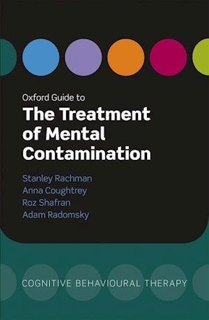 Oxford Guide to the Treatment of Mental Contamination