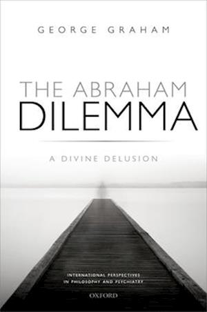 The Abraham Dilemma