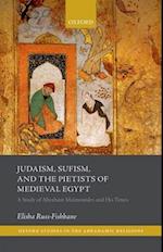 Judaism, Sufism, and the Pietists of Medieval Egypt