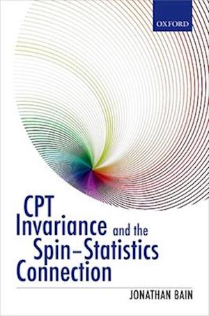 CPT Invariance and the Spin-Statistics Connection