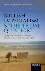 British Imperialism and  'The Tribal Question '