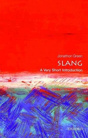 Slang: A Very Short Introduction