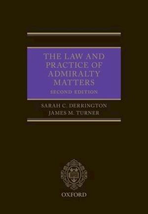 The Law and Practice of Admiralty Matters