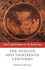 The Twelfth and Thirteenth Centuries