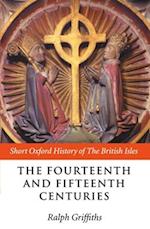 The Fourteenth and Fifteenth Centuries