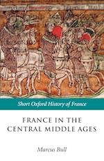 France in the Central Middle Ages 900-1200