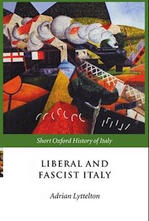 Liberal and Fascist Italy