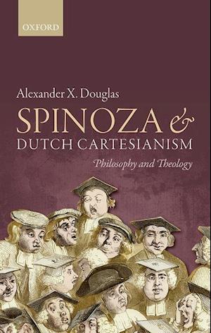 Spinoza and Dutch Cartesianism