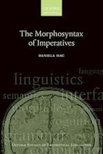 The Morphosyntax of Imperatives