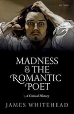 Madness and the Romantic Poet