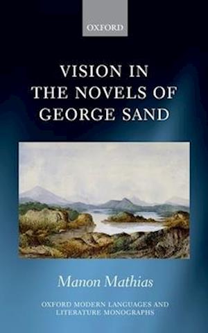 Vision in the Novels of George Sand