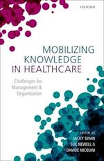 Mobilizing Knowledge in Healthcare