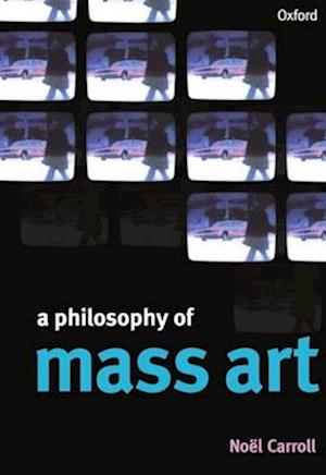 A Philosophy of Mass Art