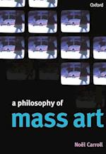 A Philosophy of Mass Art