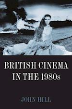 British Cinema in the 1980s
