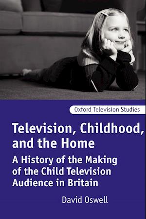Television, Childhood, and the Home