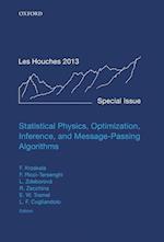 Statistical Physics, Optimization, Inference, and Message-Passing Algorithms